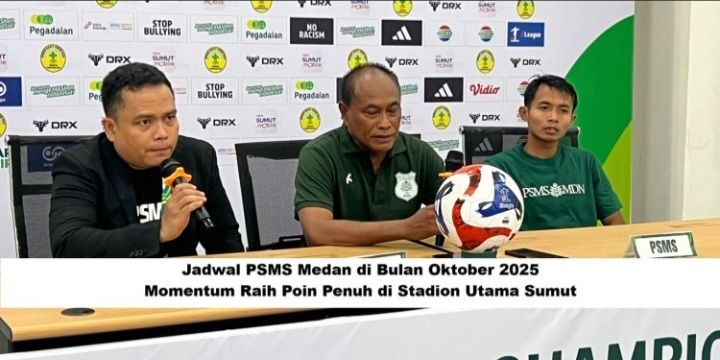 Jadwal PSMS Medan di Bulan Oktober 2025: Momentum Meraih Poin Penuh di Stadion Utama Sumut
