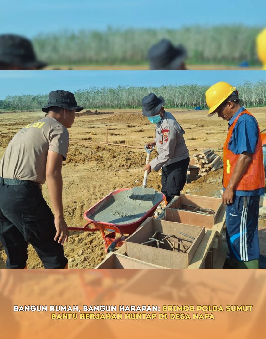 Brimob Poldasu Bangun Rumah Hunian Tetap (Huntap) di Desa Napa Tapsel