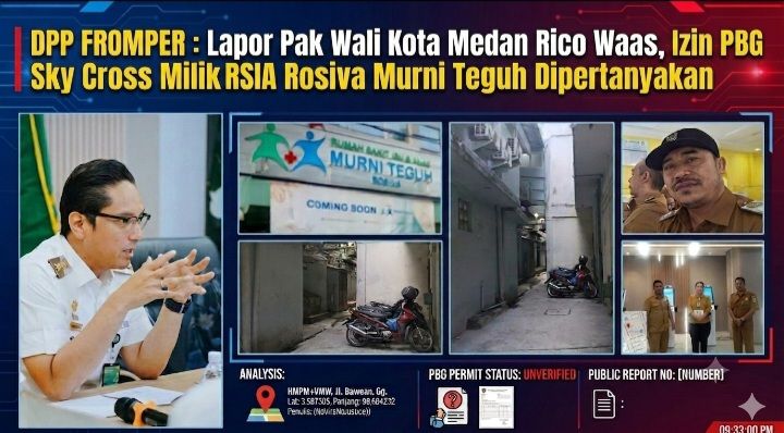 DPP FROMPER Minta Wali Kota Medan Rico Waas! Tindak Tegas RSIA Rosiva Murni Teguh Jika Terbukti Tidak Memiliki Izin PBG Sky Cross Yang Dibangun