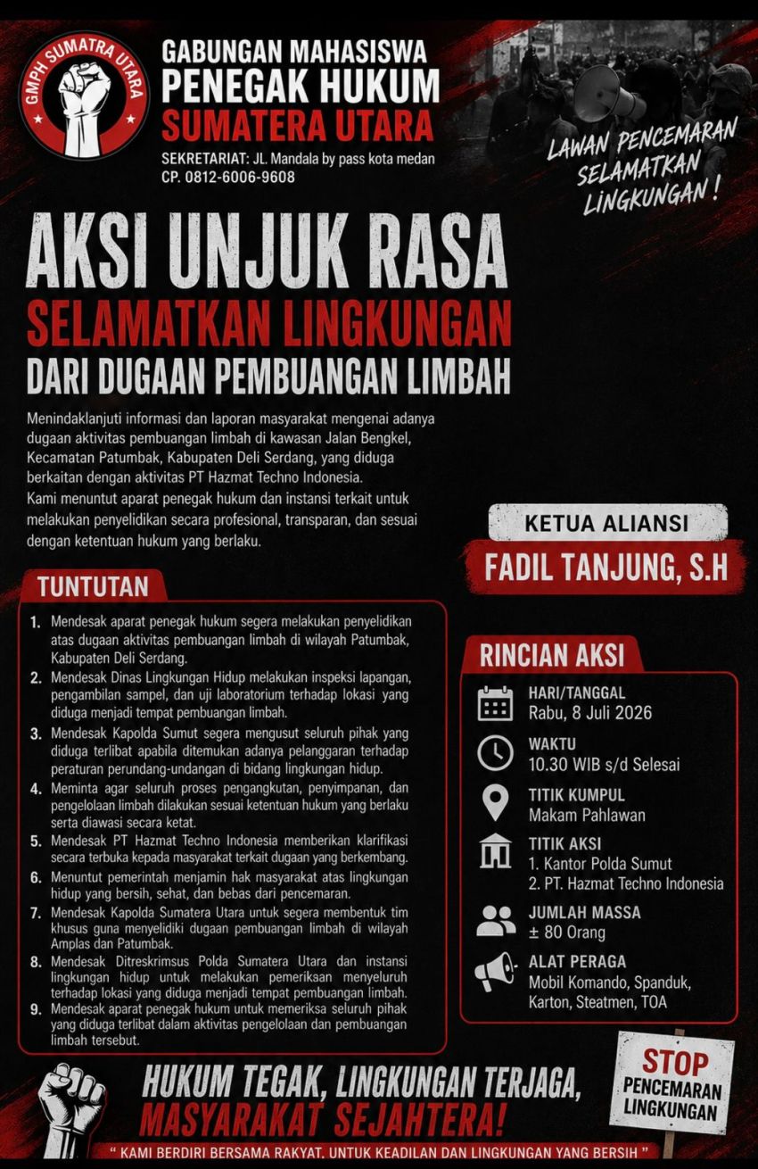 Massa GMPH Sumatera Utara Kepung Polda Sumut: Tuntut PT Hazmat Techno Indonesia Untuk Diinvestigasi Masalah Limbah, Diduga Ilegal di Patumbak