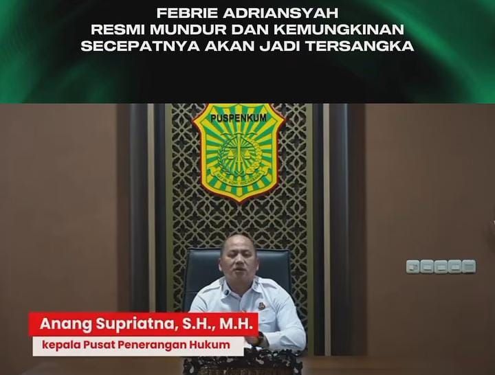 FEBRIE ADRIANSYAH Resmi Mundur Dari Kursi JAMPIDSUS! Jaksa Agung Terima Pengunduran Diri, Kejagung Sebut Demi Jaga Integritas Penegakan Hukum