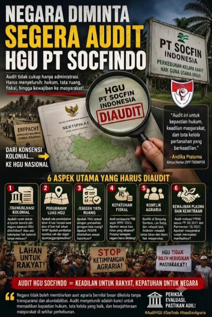 DPP FROMPER Desak Negara Lakukan Audit Total HGU PT Socfindo: Jangan Biarkan Aset Agraria Dikelola Tanpa Transparansi!