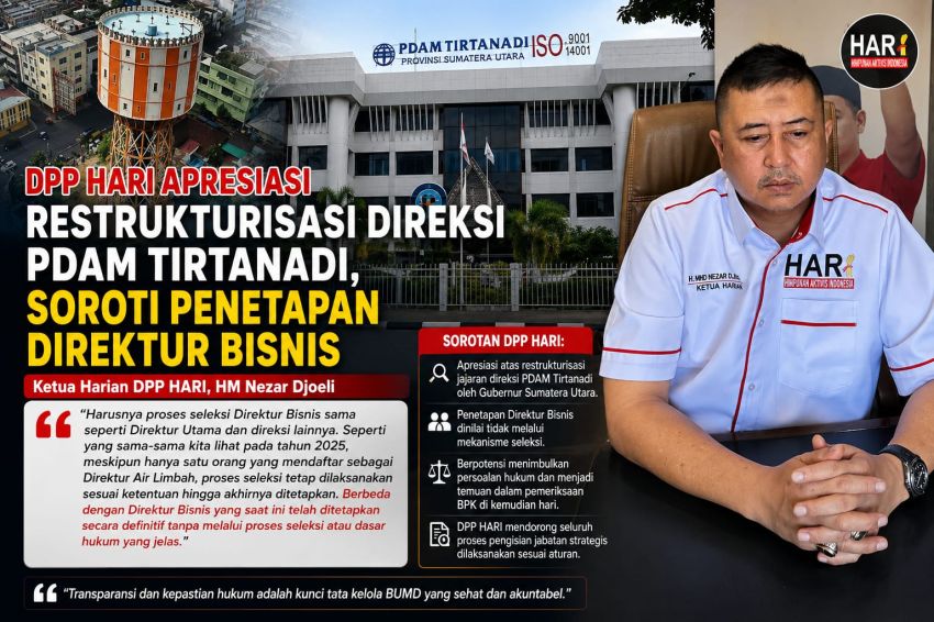 DPP HARI Apresiasi Restrukturisasi Direksi PDAM Tirtanadi, Soroti Penetapan Direktur Bisnis