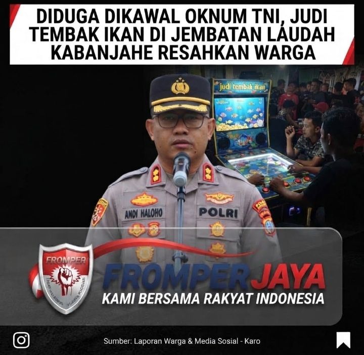 Judi Tembak Ikan Jembatan Laudah Kabanjahe Diduga Dikawal Oknum TNI, DPP FROMPER Desak Pangdam I/BB & Kapolda Sumut Turun Tangan!