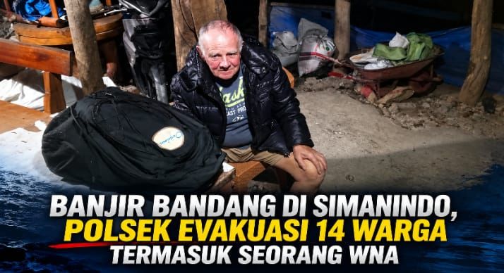 Banjir Bandang di Simanindo, Polsek Evakuasi 14 Warga Termasuk Seorang WNA