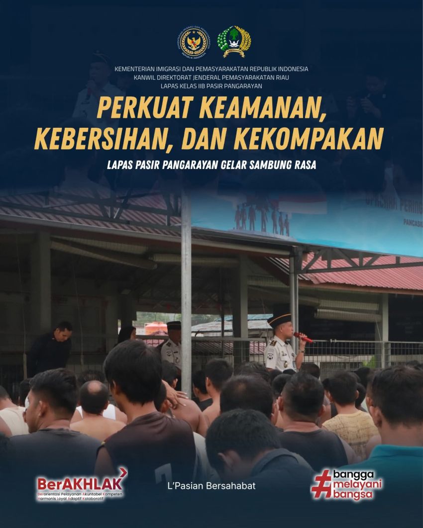 Perkuat Keamanan, Kebersihan, dan Kekompakan, Lapas Pasir Pangarayan Gelar Sambung Rasa