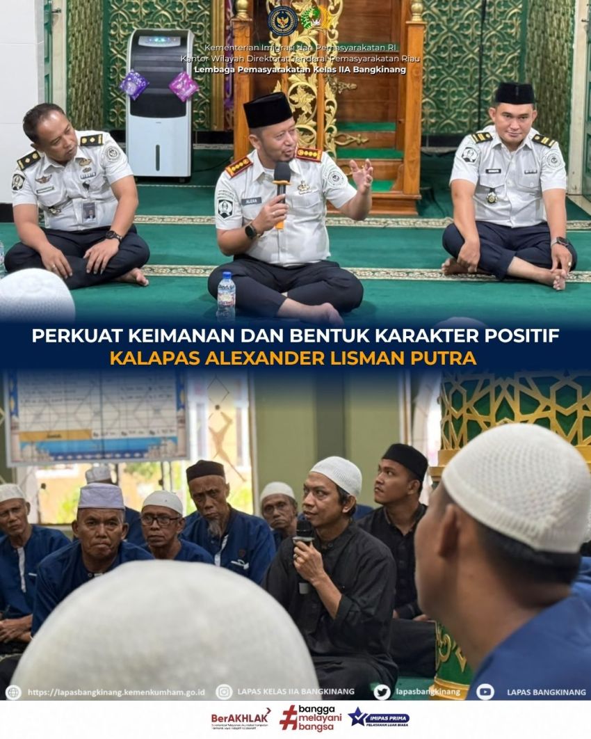 Perkuat Keimanan dan Bentuk Karakter Positif, Kalapas Ajak Warga Binaan Menjadi Pribadi yang Lebih Baik